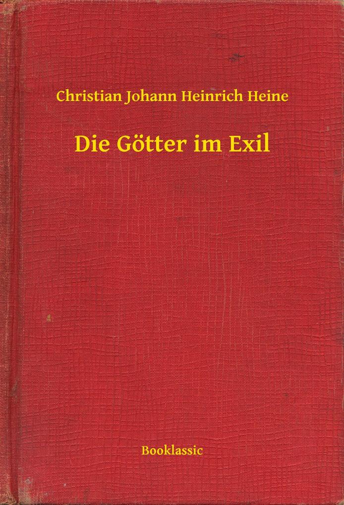 Produktbild: Die Götter im Exil | Christian Johann Heinrich Heine