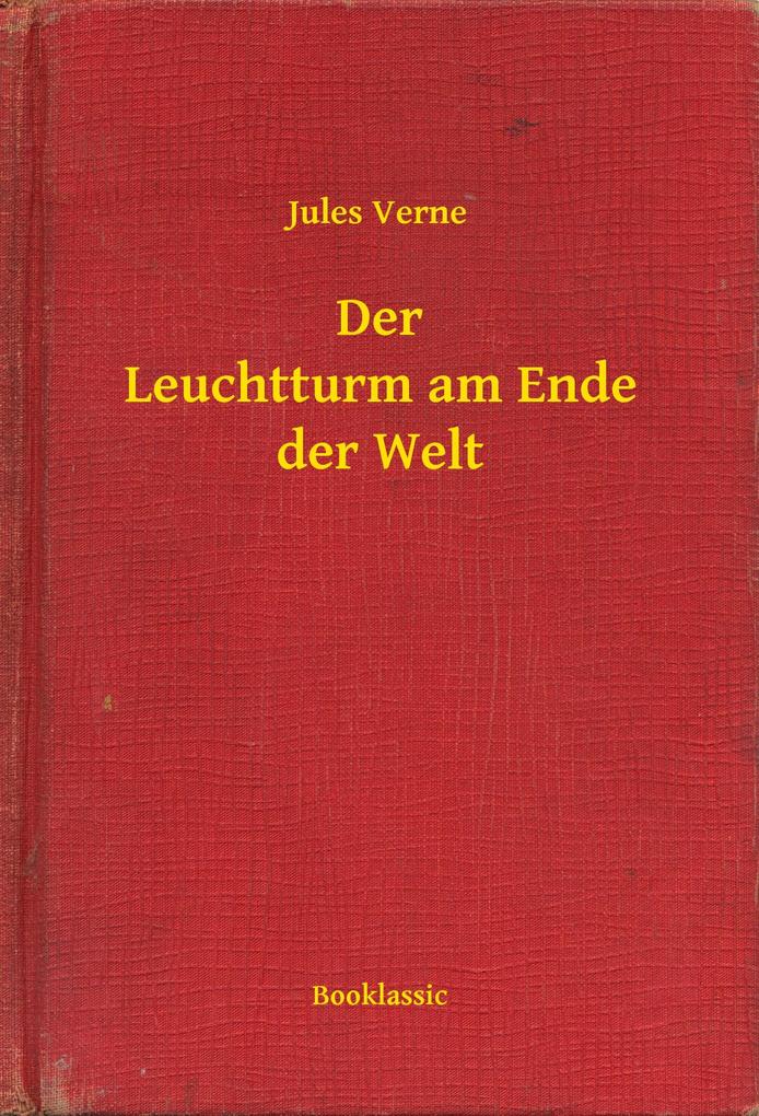 Produktbild: Der Leuchtturm am Ende der Welt | Jules Verne