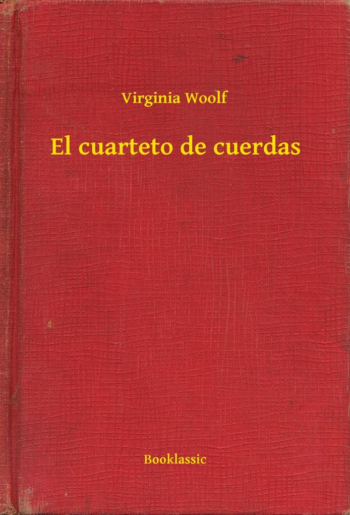 Produktbild: El cuarteto de cuerdas | Virginia Woolf