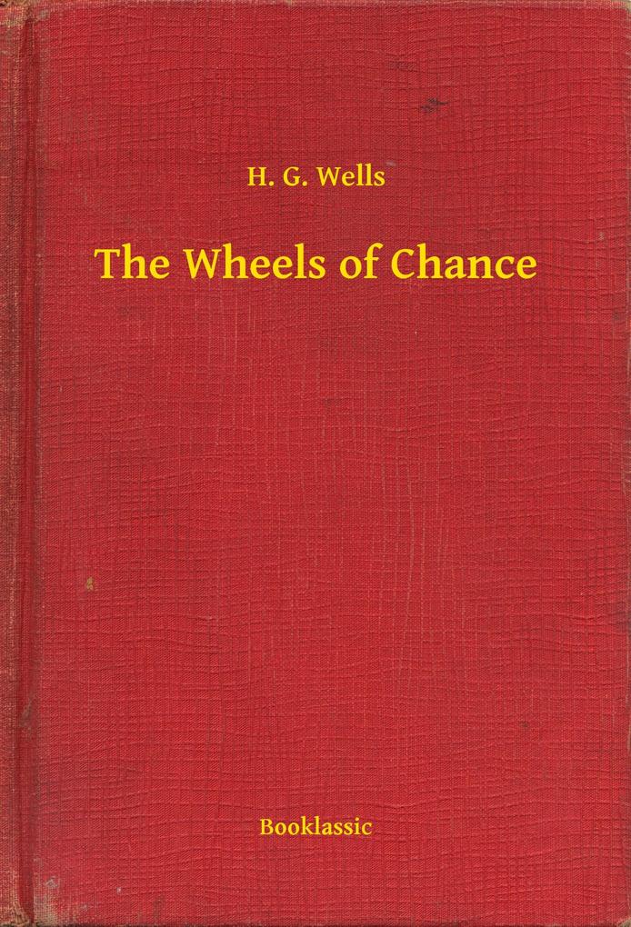 Produktbild: The Wheels of Chance | H. G. Wells