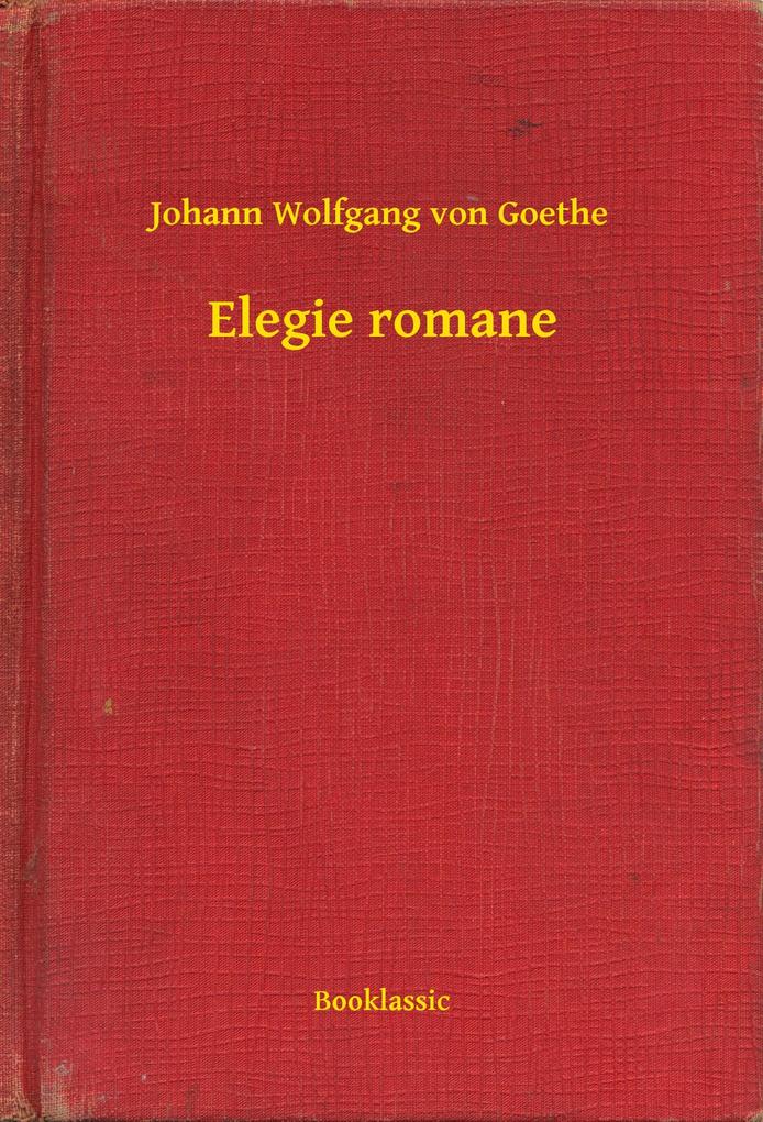 Produktbild: Elegie romane | Johann Wolfgang von Goethe