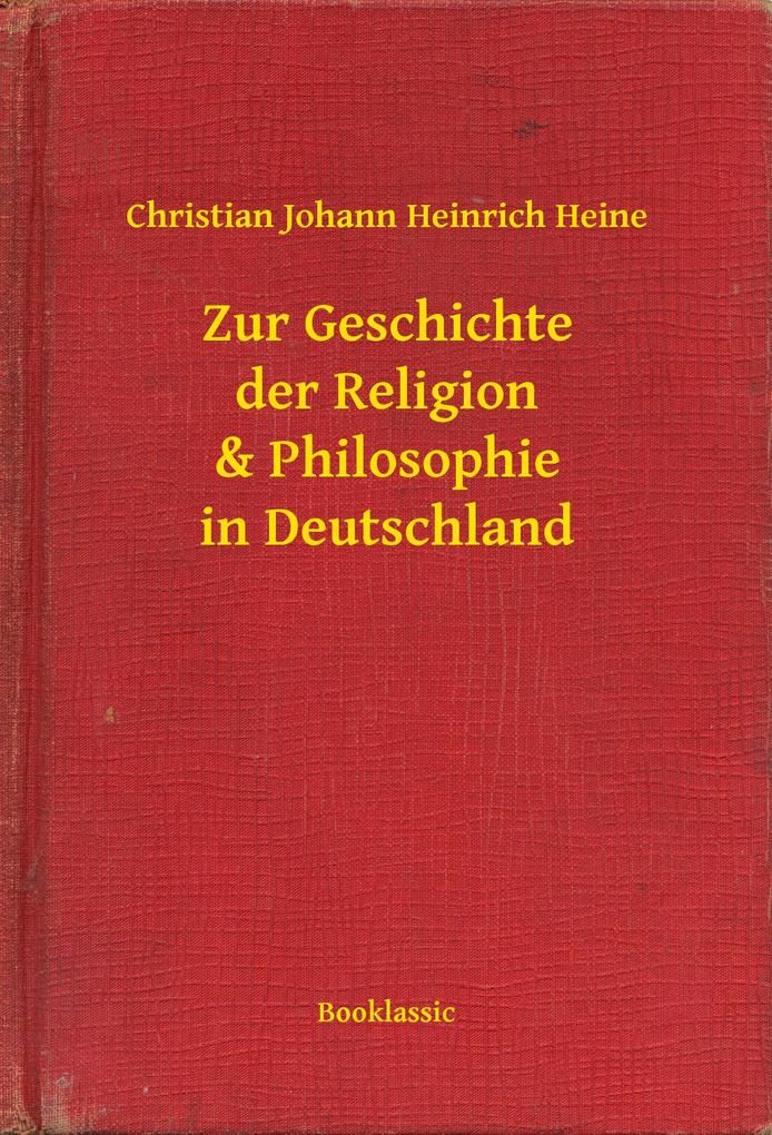 Produktbild: Zur Geschichte der Religion & Philosophie in Deutschland | Christian Johann Heinrich Heine