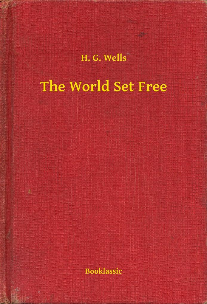 Produktbild: The World Set Free | H. G. Wells