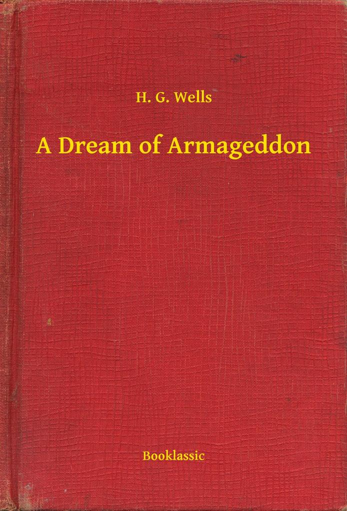 Produktbild: A Dream of Armageddon | H. G. Wells