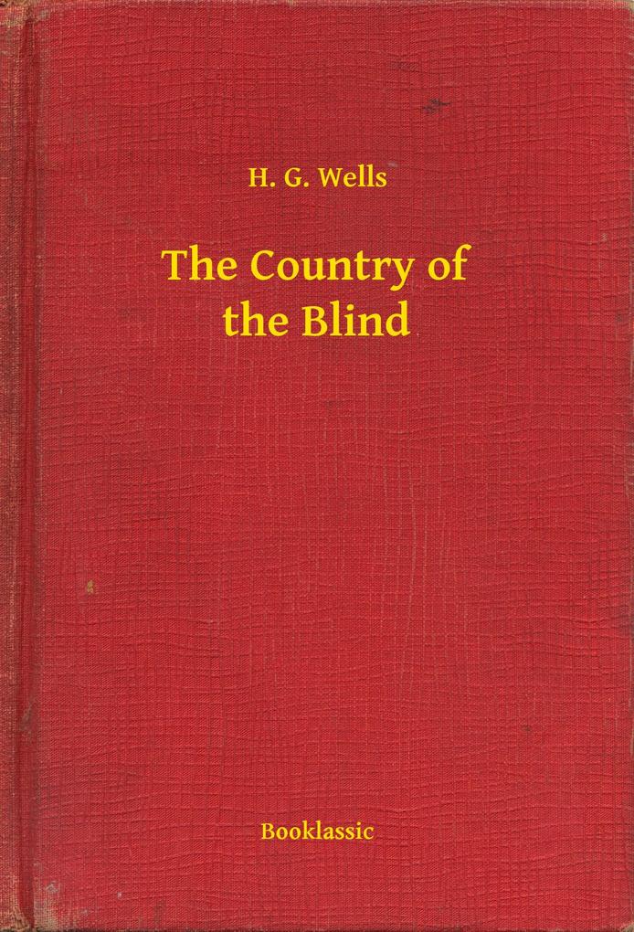 Produktbild: The Country of the Blind | H. G. Wells
