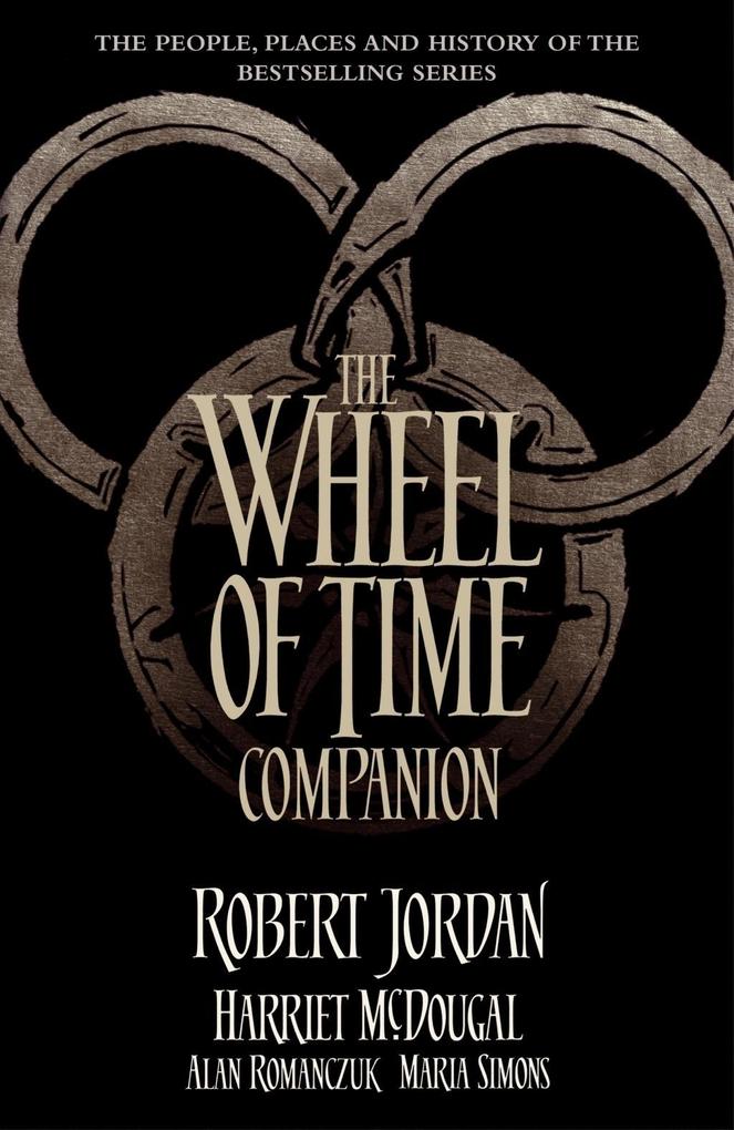 Produktbild: The Wheel of Time Companion | Robert Jordan, Harriet Mcdougal, Alan Romanczuk, Maria Simons