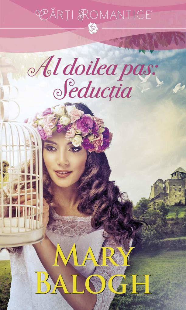 Produktbild: Al doilea pas: Seductia | Mary Balogh