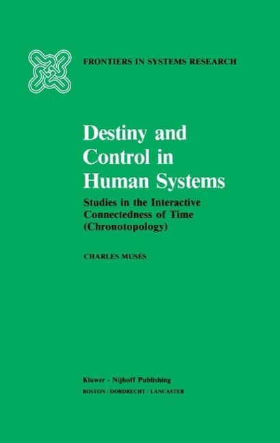 Produktbild: Destiny and Control in Human Systems | C. Musés