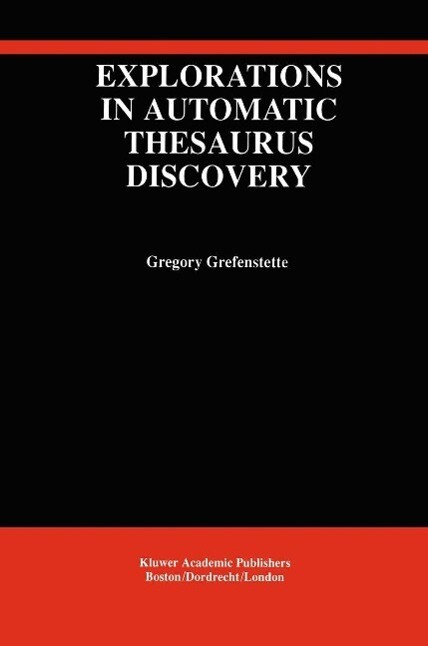 Produktbild: Explorations in Automatic Thesaurus Discovery | Gregory Grefenstette