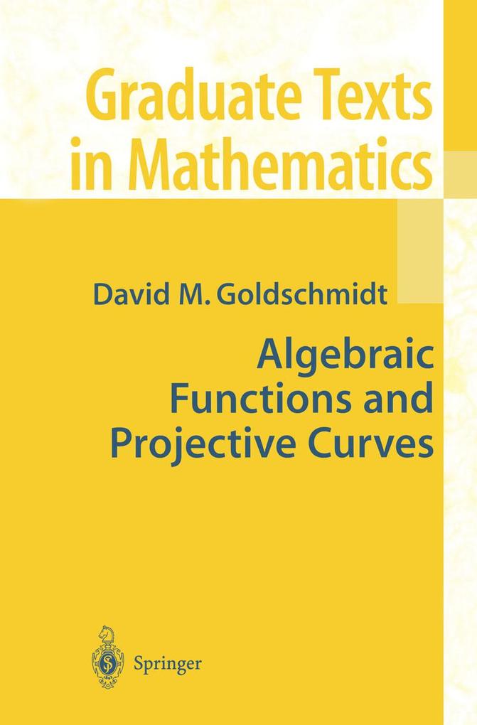 Produktbild: Algebraic Functions and Projective Curves | David Goldschmidt