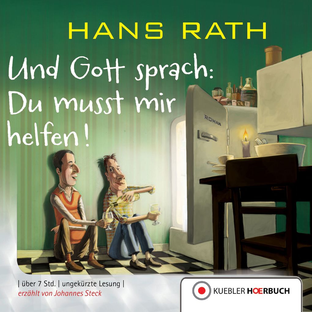 Produktbild: Und Gott sprach: Du musst mir helfen! | Hans Rath