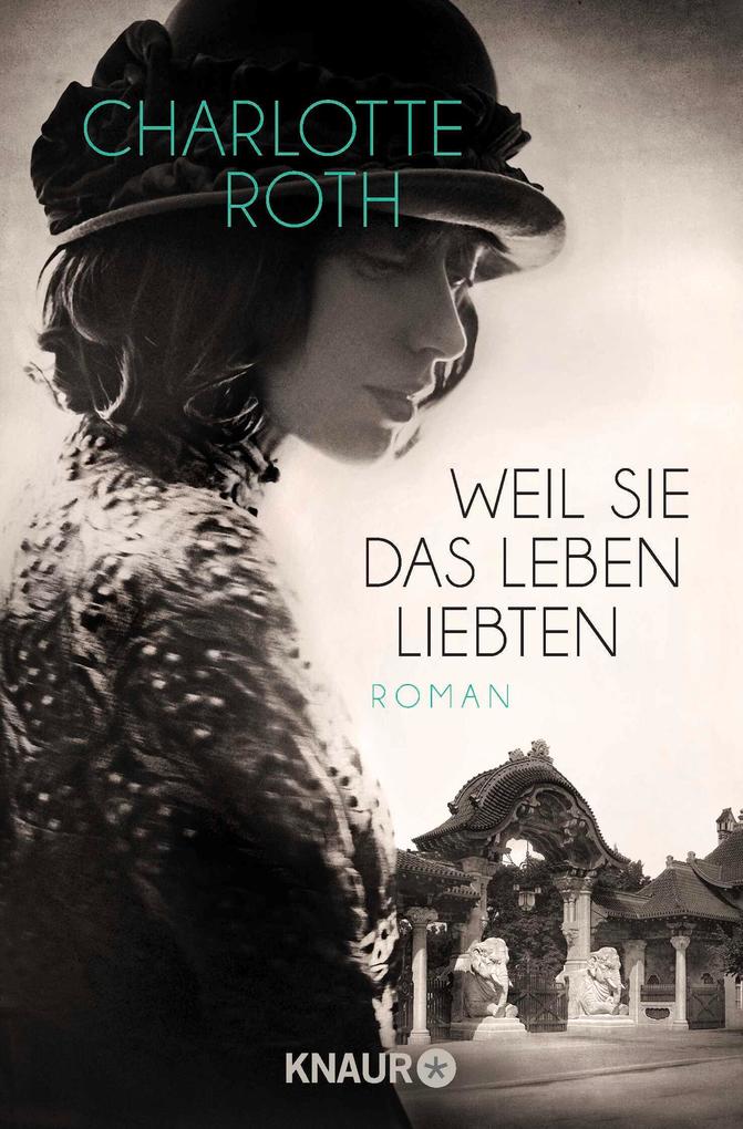 Produktbild: Weil sie das Leben liebten | Charlotte Roth