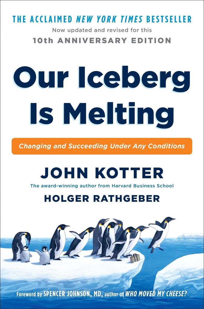 Produktbild: Our Iceberg Is Melting | John Kotter, Holger Rathgeber