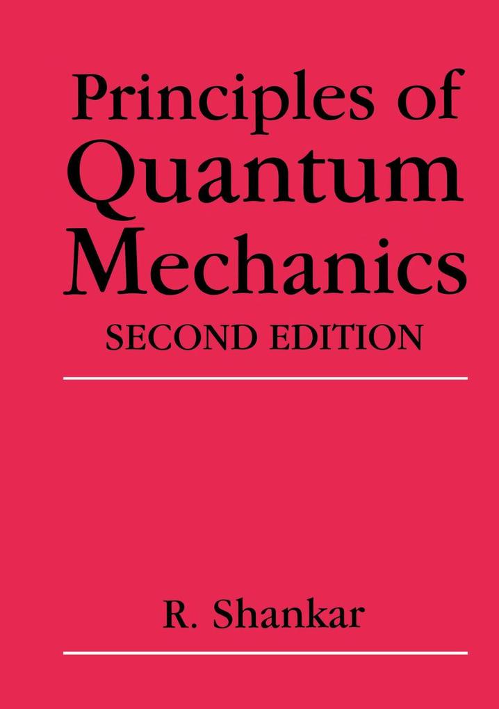 Produktbild: Principles of Quantum Mechanics | R. Shankar