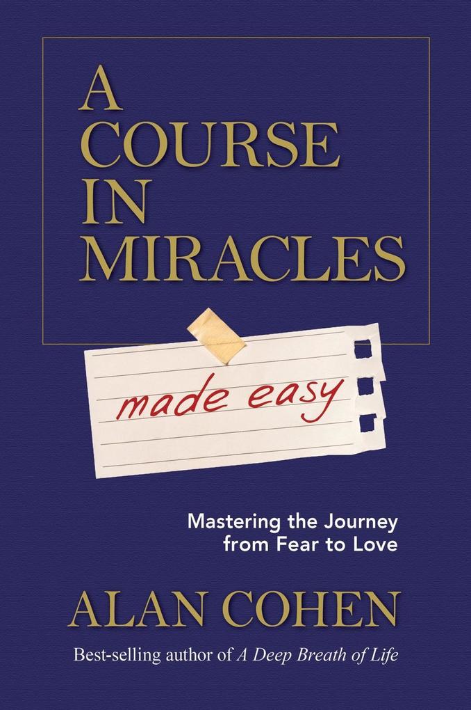 Produktbild: A Course in Miracles Made Easy | Alan Cohen