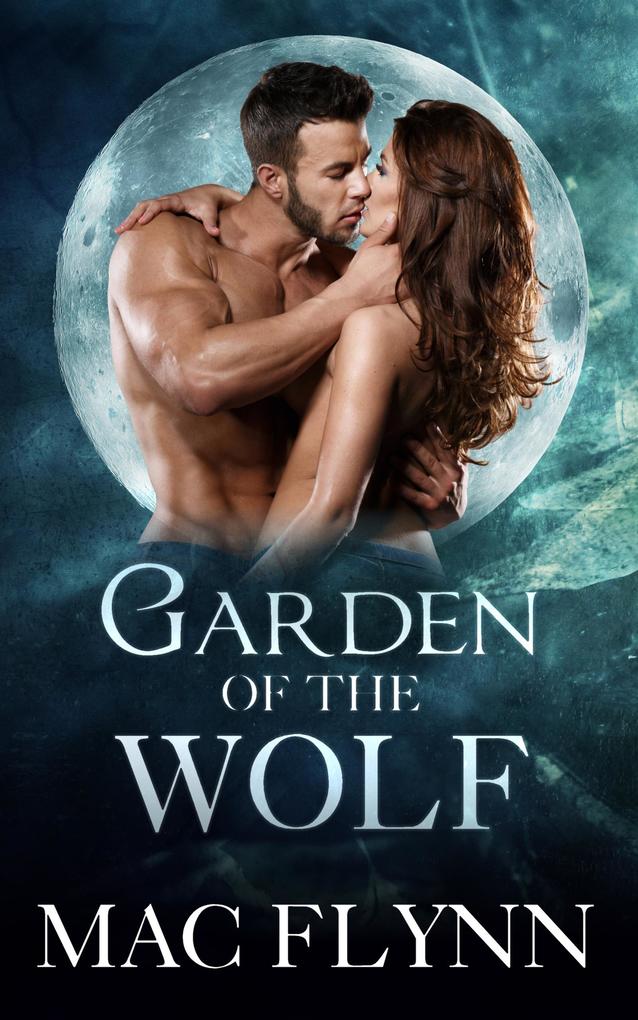 Produktbild: Garden of the Wolf Box Set (Werewolf Shifter Romance) | Mac Flynn