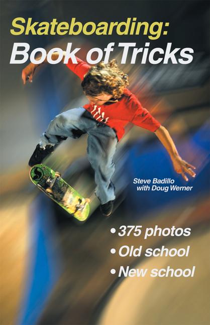 Produktbild: Skateboarding: Book of Tricks | Steve Badillo, Doug Werner