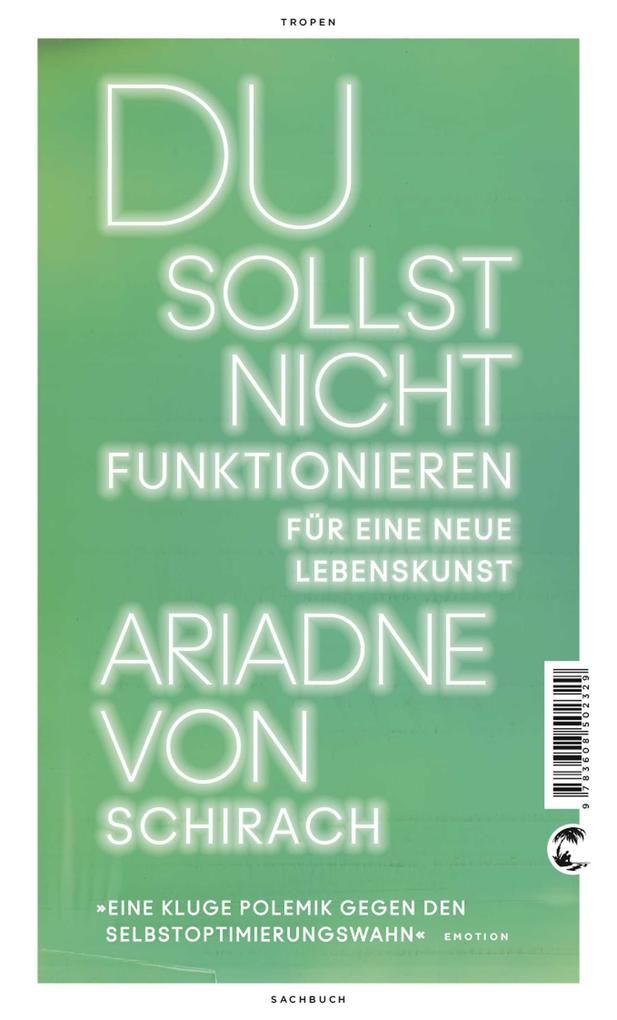 Weitere Ansicht: Du sollst nicht funktionieren | Ariadne von Schirach
