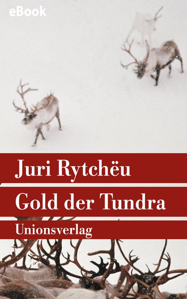 Gold der Tundra als eBook epub