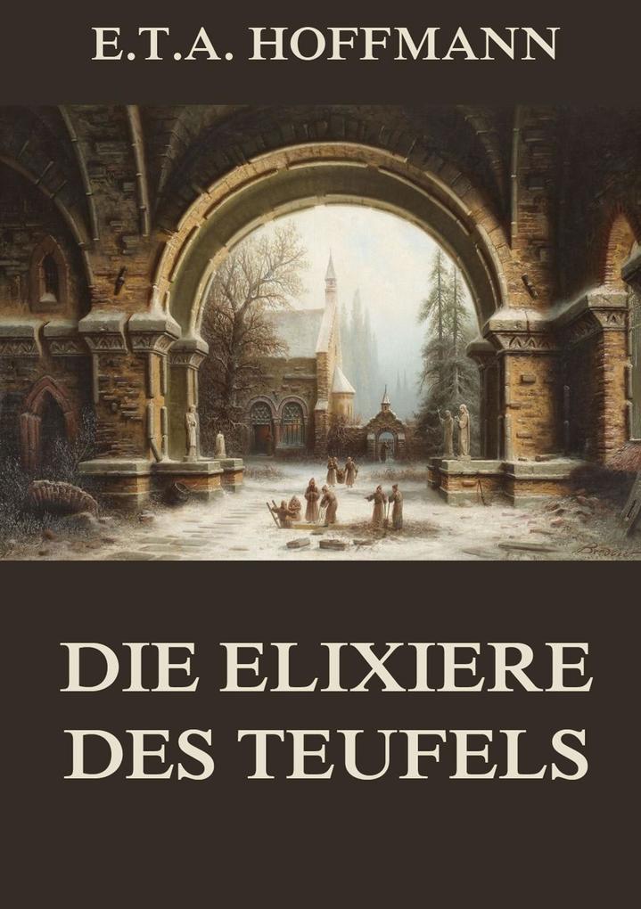 Produktbild: Die Elixiere des Teufels | E. T. A. Hoffmann