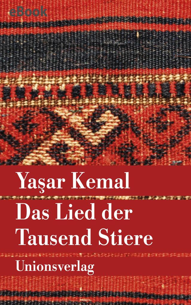 Produktbild: Das Lied der Tausend Stiere | Yasar Kemal, Yaar Kemal