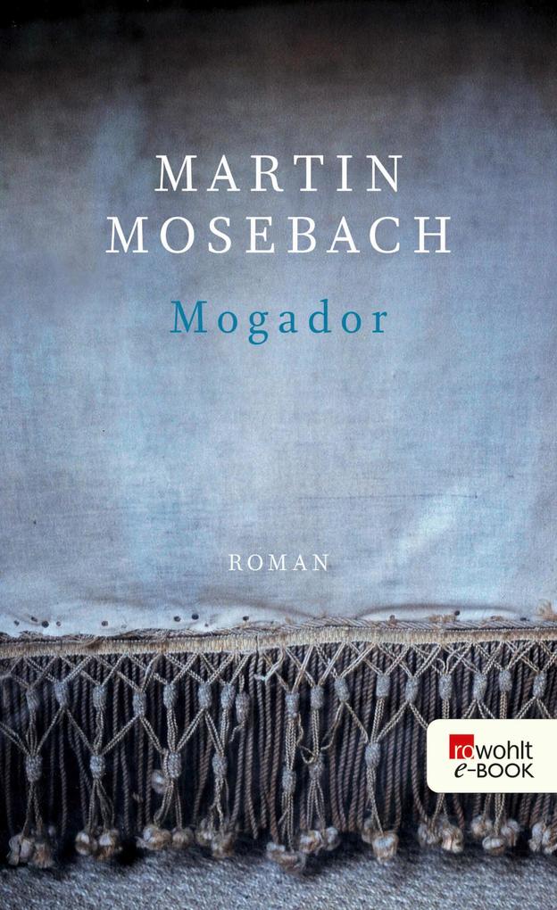 Produktbild: Mogador | Martin Mosebach