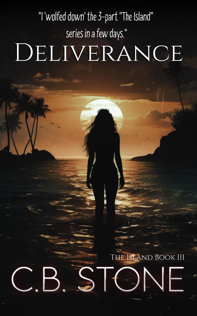 Produktbild: Deliverance (The Island, #3) | C. B. Stone