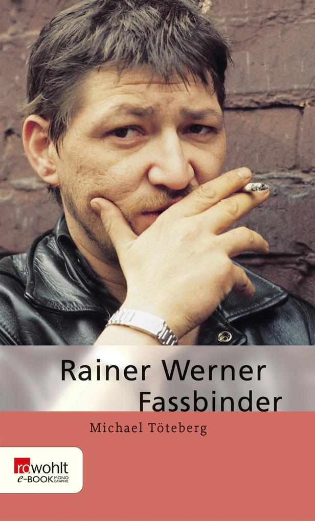 Produktbild: Rainer Werner Fassbinder | Michael Töteberg