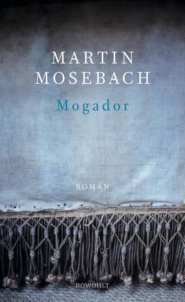 Produktbild: Mogador | Martin Mosebach