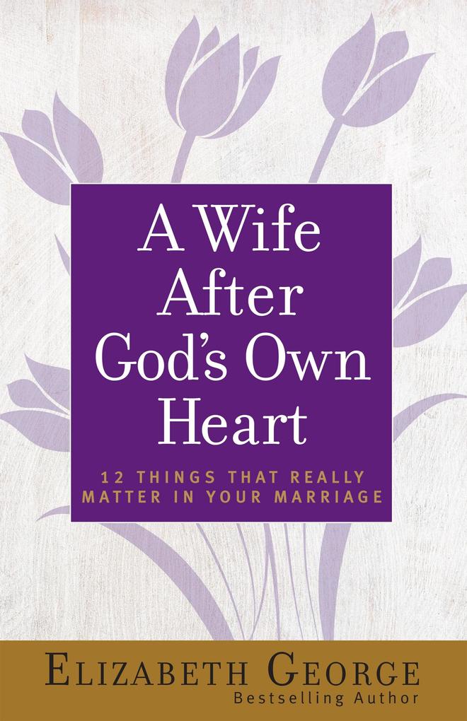 Produktbild: Wife After God's Own Heart | Elizabeth George