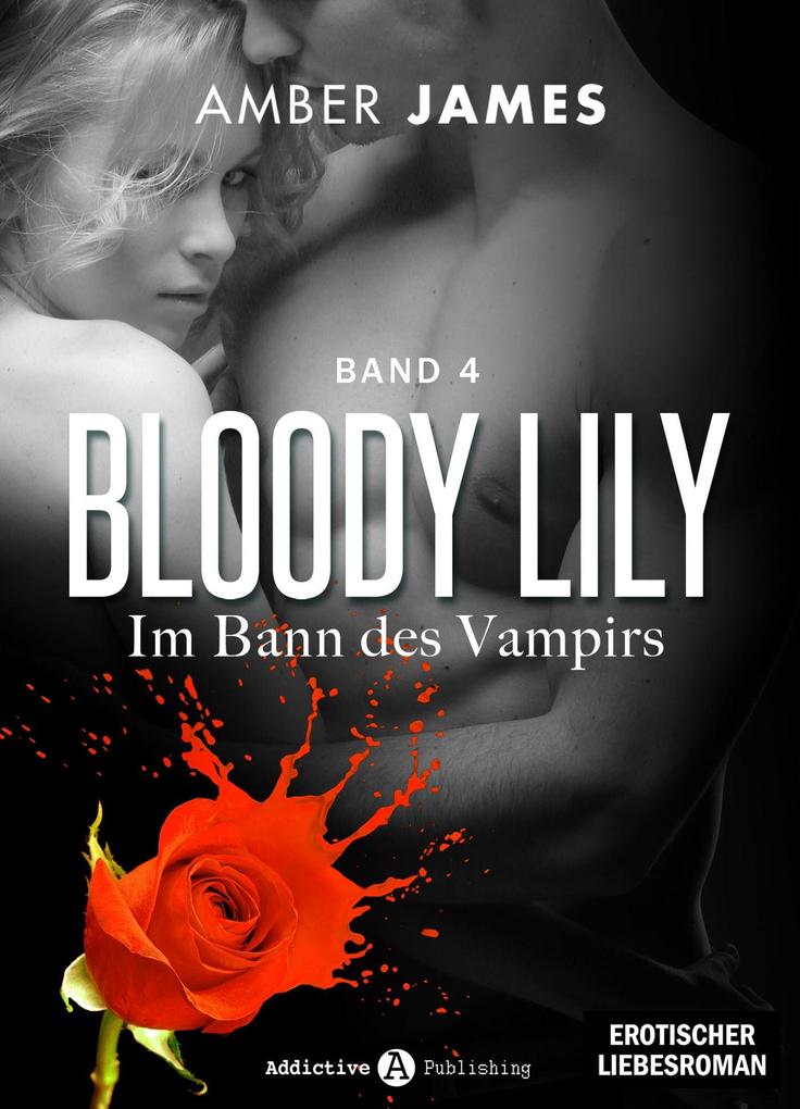 Produktbild: Bloody Lily - Im Bann des Vampirs, 4 | Amber James