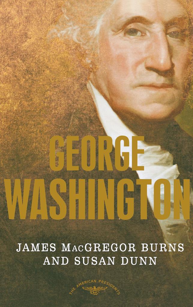 Produktbild: George Washington | James Macgregor Burns, Susan Dunn