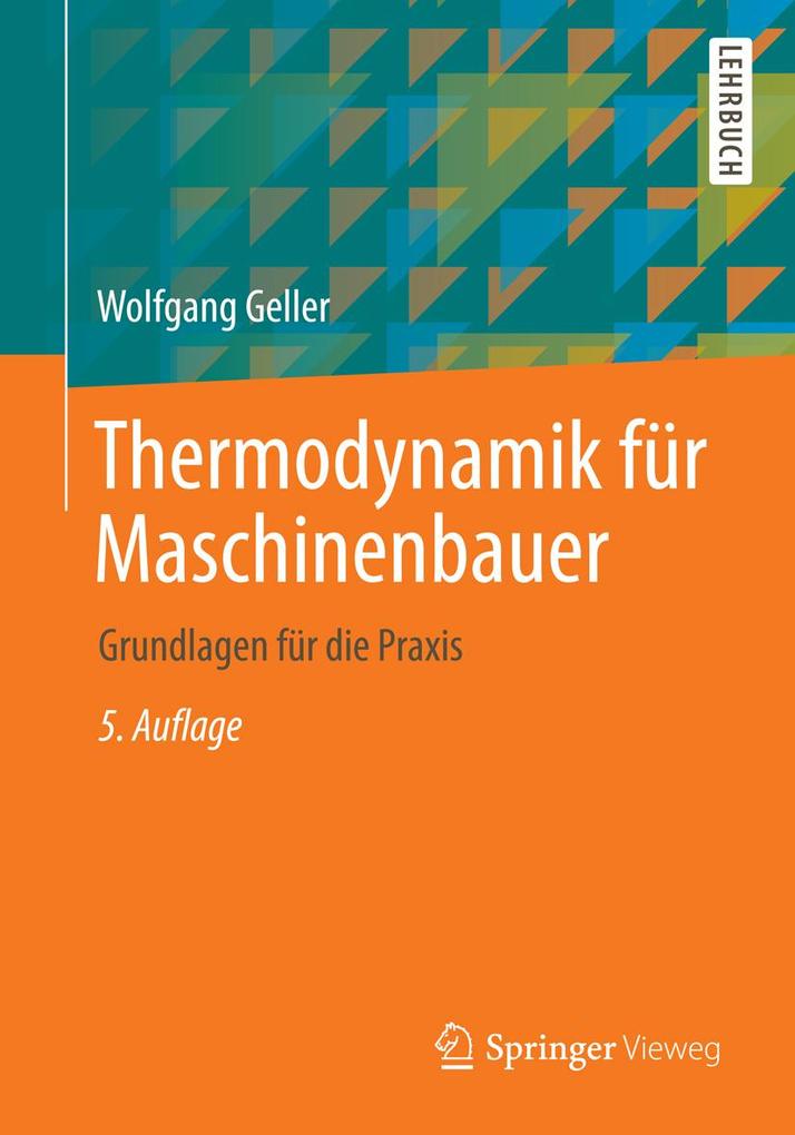 Produktbild: Thermodynamik für Maschinenbauer | Wolfgang Geller
