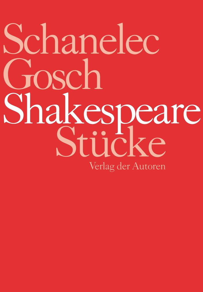 Produktbild: Shakespeare Stücke | William Shakespeare, Angela Schanelec, Jürgen Gosch
