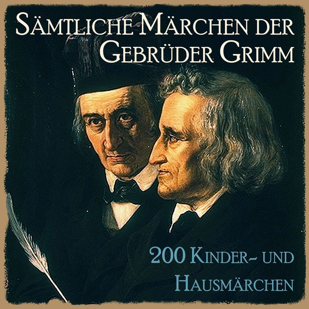 Produktbild: Sämtliche Märchen der Gebrüder Grimm | Gebrüder Grimm