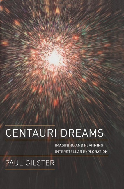 Produktbild: Centauri Dreams | Paul Gilster