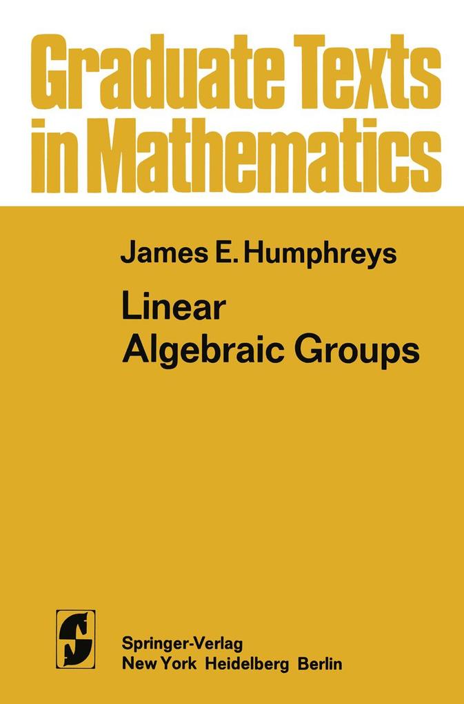 Produktbild: Linear Algebraic Groups | James E. Humphreys