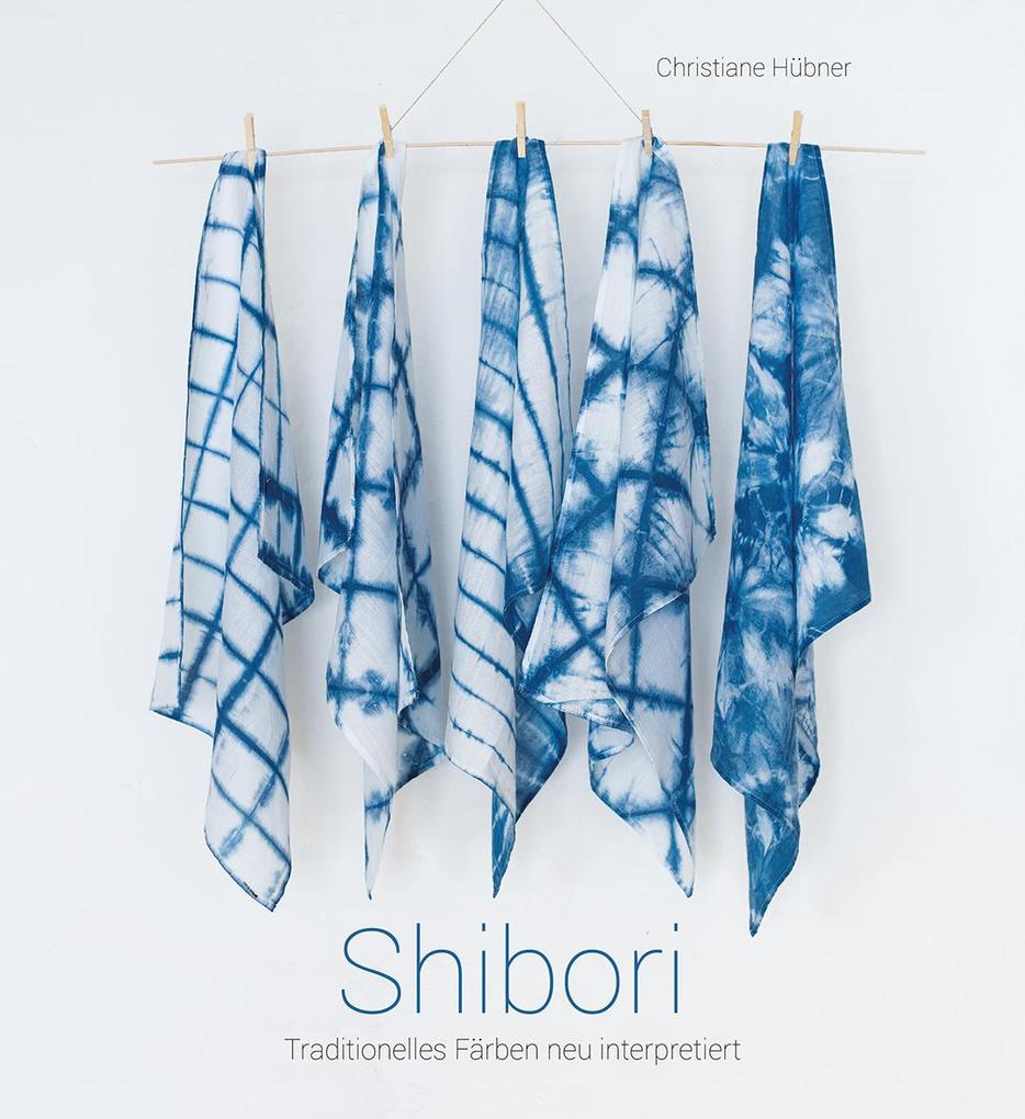 Produktbild: Shibori | Christiane Hübner