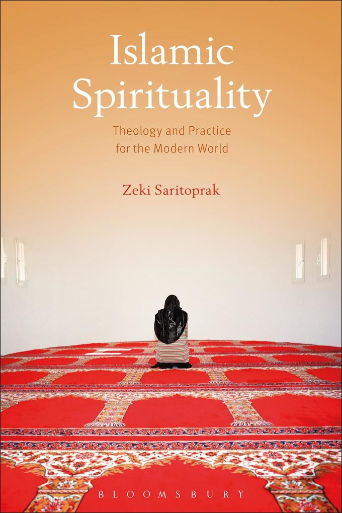 Produktbild: Islamic Spirituality | Zeki Saritoprak