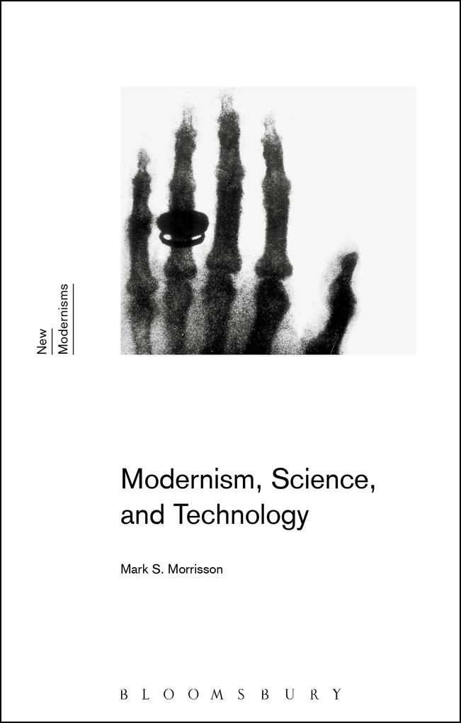 Produktbild: Modernism, Science, and Technology | Mark S. Morrisson