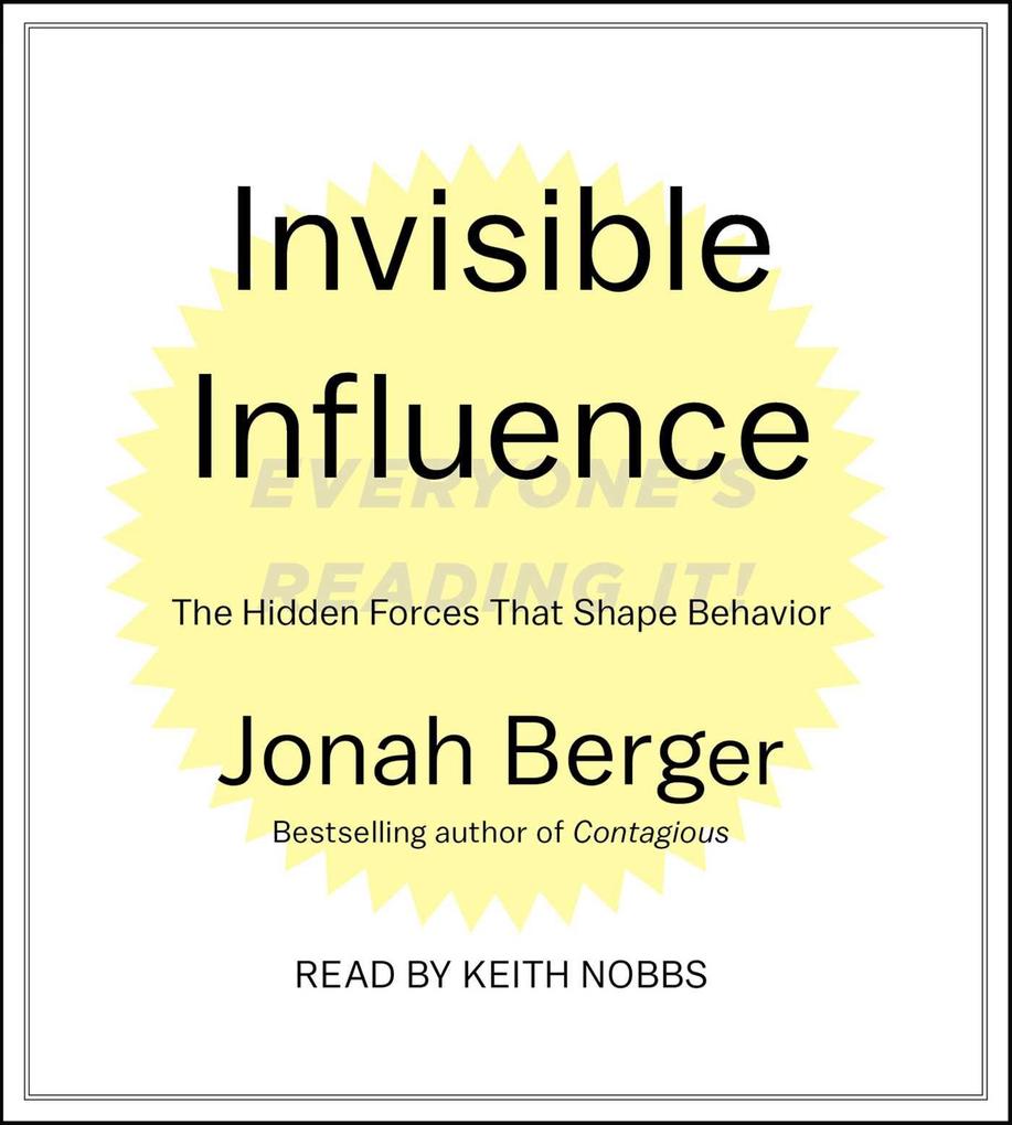 Produktbild: Invisible Influence: The Hidden Forces That Shape Behavior | Jonah Berger