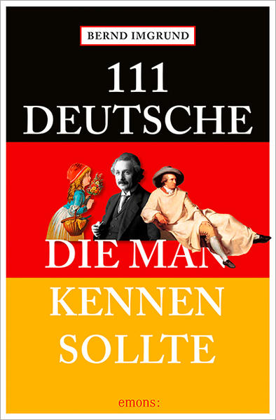 Produktbild: 111 Deutsche, die man kennen sollte | Bernd Imgrund