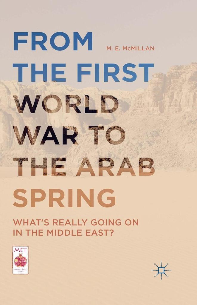 Produktbild: From the First World War to the Arab Spring | M. E. McMillan