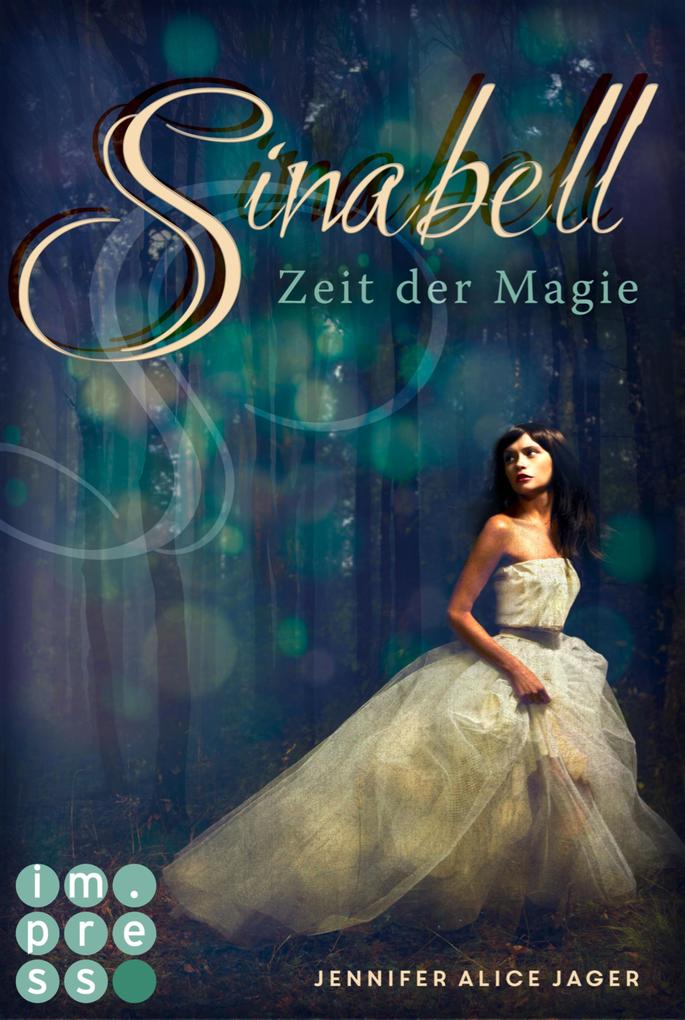 Produktbild: Sinabell. Zeit der Magie | Jennifer Alice Jager