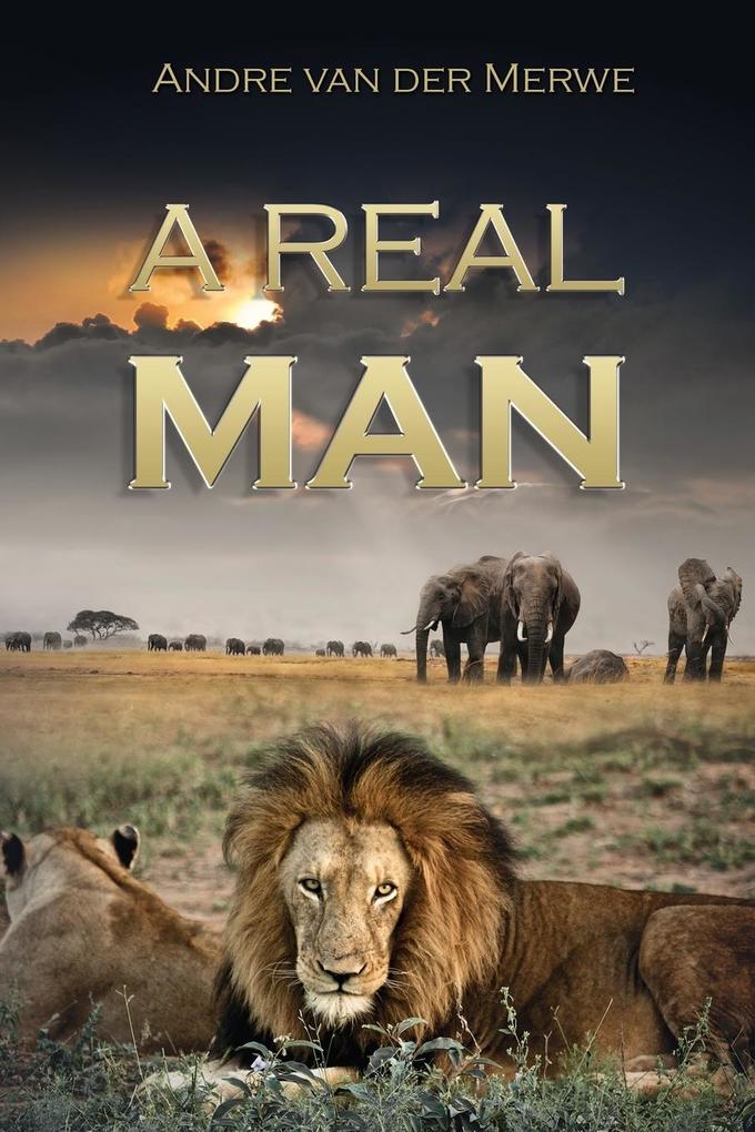 Produktbild: A Real Man | Andre Van Der Merwe