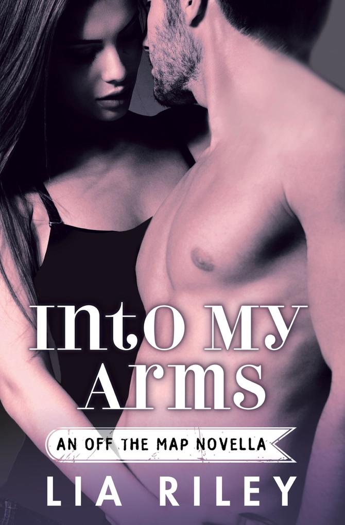 Produktbild: Into My Arms | Lia Riley