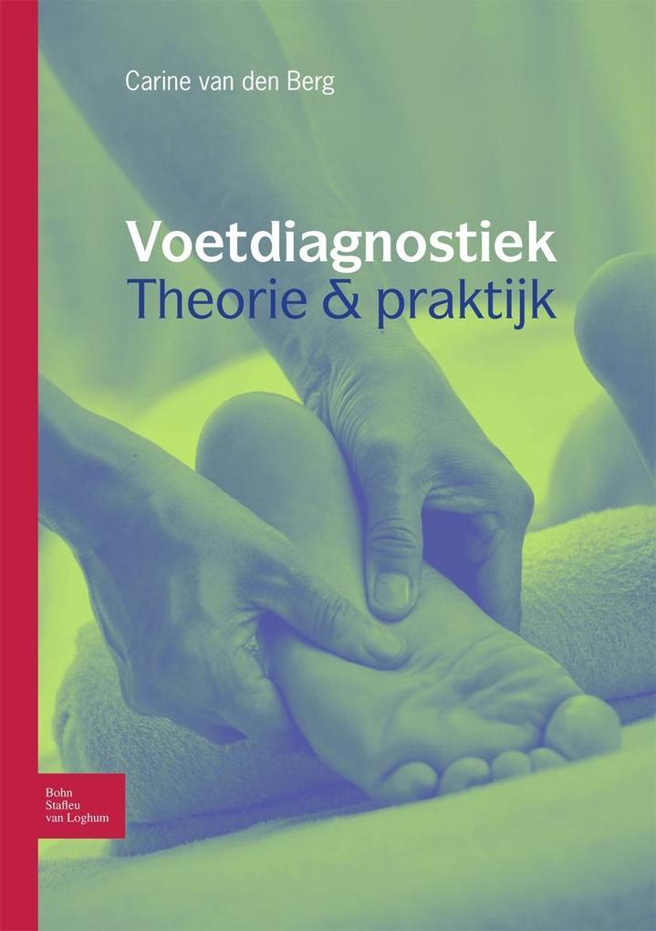 Produktbild: Voetdiagnostiek theorie en praktijk | C. van den Berg