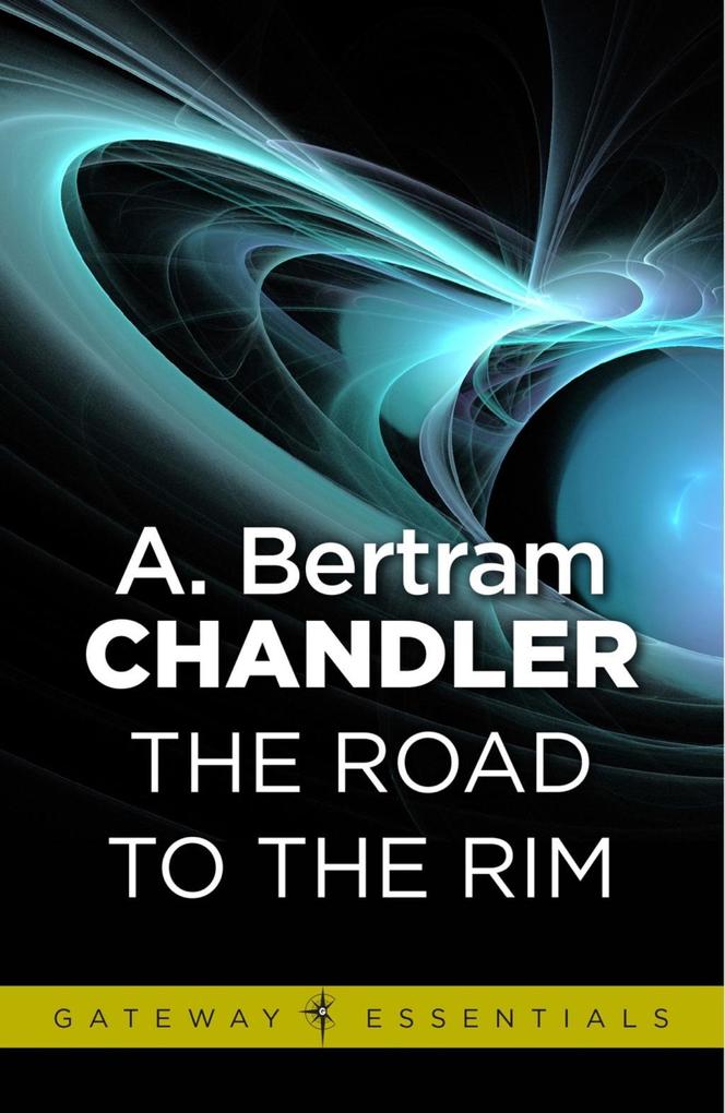 Produktbild: The Road to the Rim | A. Bertram Chandler