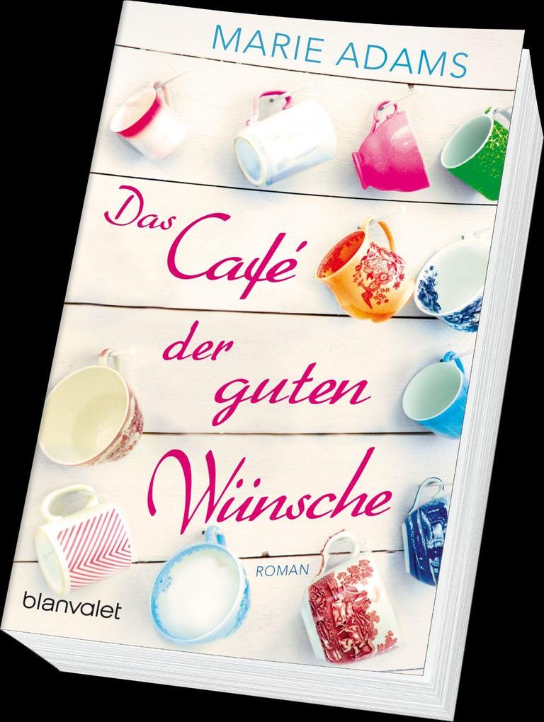Weitere Ansicht: Das Café der guten Wünsche | Marie Adams