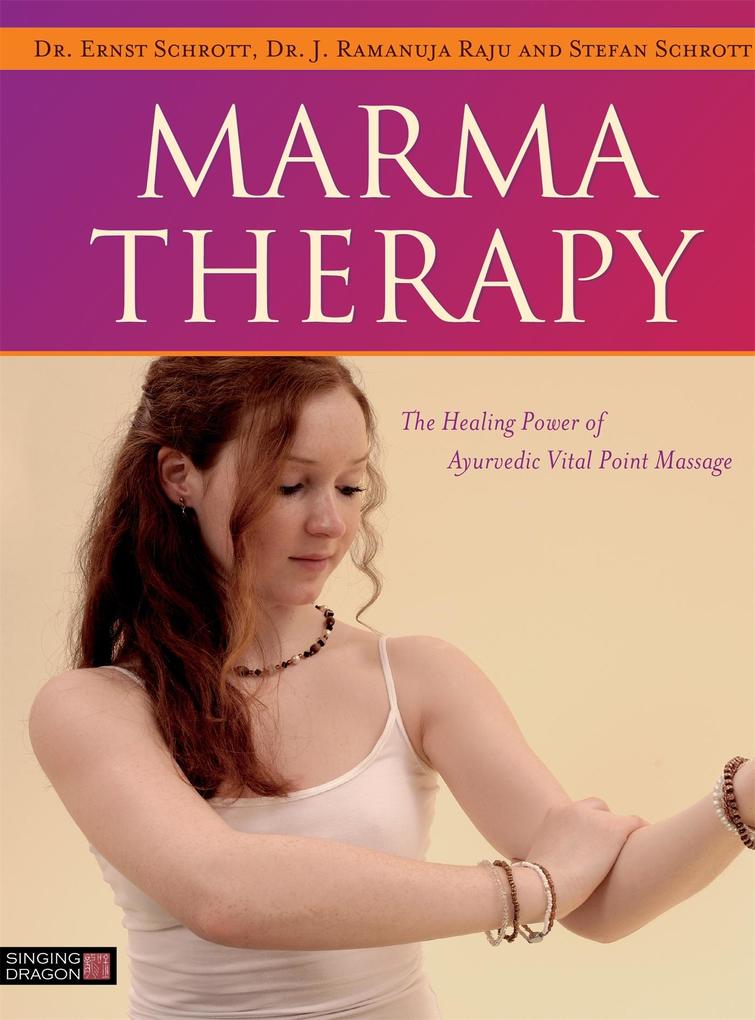 Produktbild: Marma Therapy | J. Ramanuja Raju, Ernst Schrott, Stefan Schrott